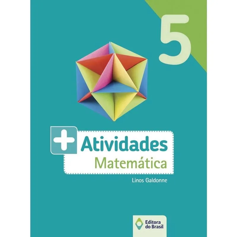 Mais Atividades Matemática 5º Ano - 1ª Ed. Livro - Mais atividades - Matemática - 5º Ano - Ensino fundamental I