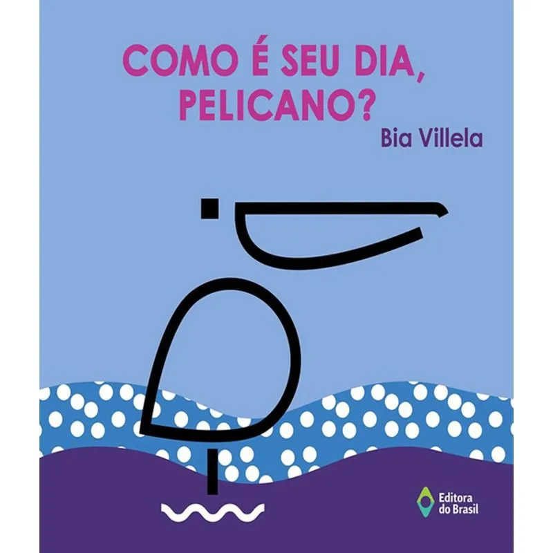 Como E Seu Dia, Pelicano?