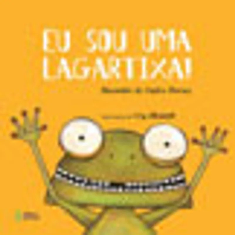 EU SOU UMA LAGARTIXA!