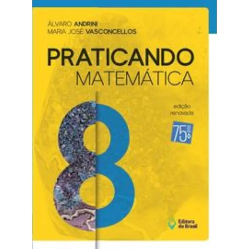Praticando matematica - 8 ano