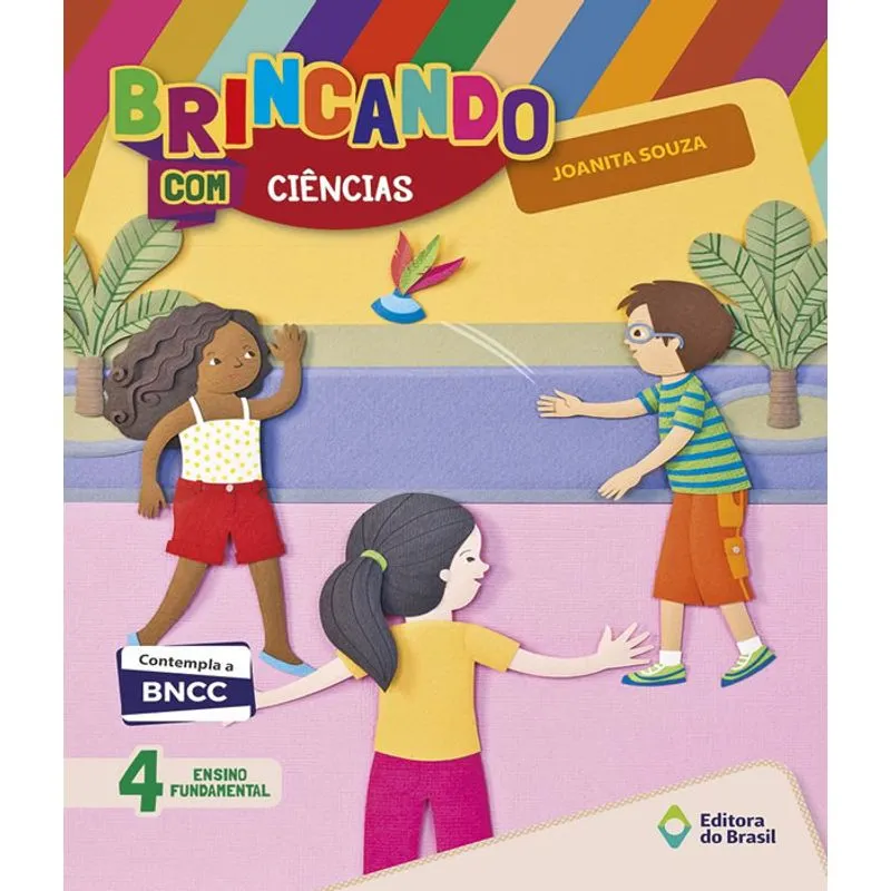 Brincando Com Ciencias - 4 Ano - Ef I - Edicao Renovada