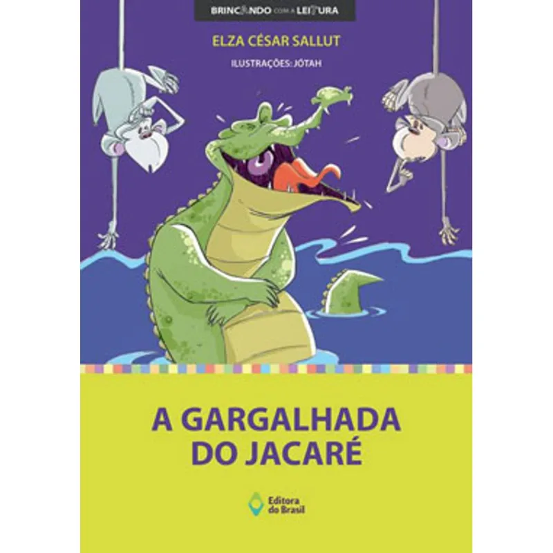 A GARGALHADA DO JACARÉ