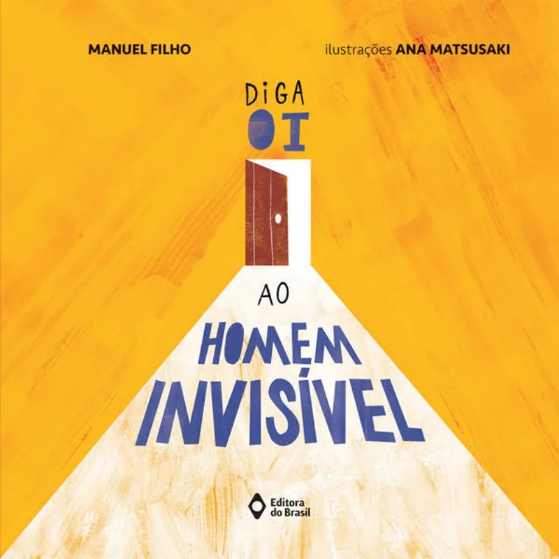 DIGA OI AO HOMEM INVISÍVEL