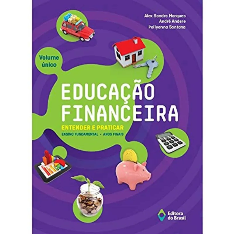 Educacao financeira: entender E praticar vol. Inic