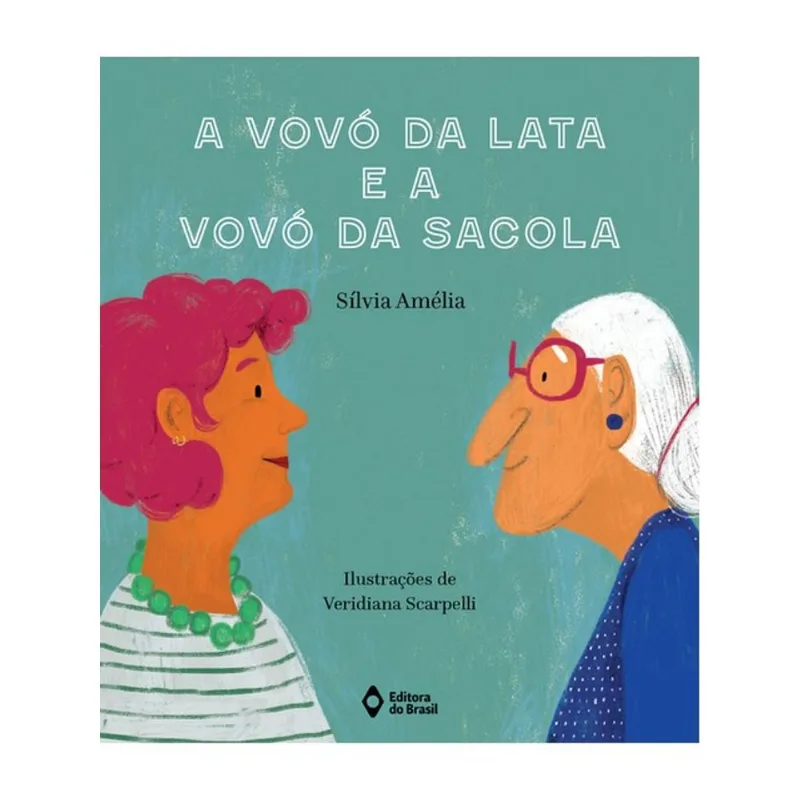 A VOVÓ DA LATA E A VOVÓ DA SACOLA