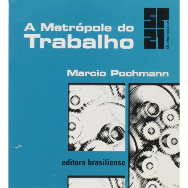 Metropole do trabalho, A