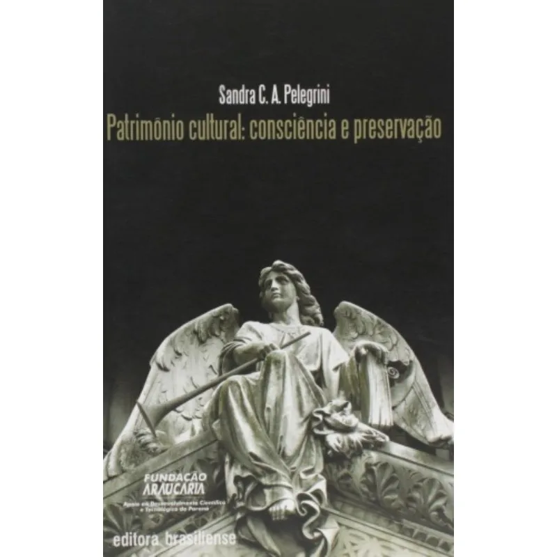 Patrimonio Cultural - Consciencia E Preservacao