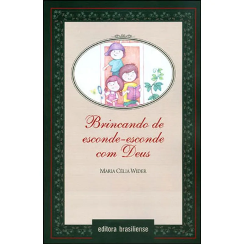 BRINCANDO DE ESCONDE-ESCONDE COM DEUS