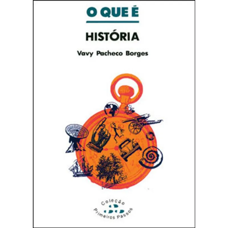 O QUE É HISTÓRIA