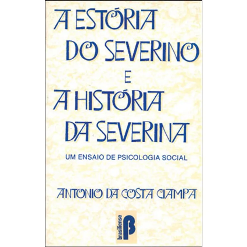 A ESTÓRIA DO SEVERINO E A HISTÓRIA DA SEVERINA