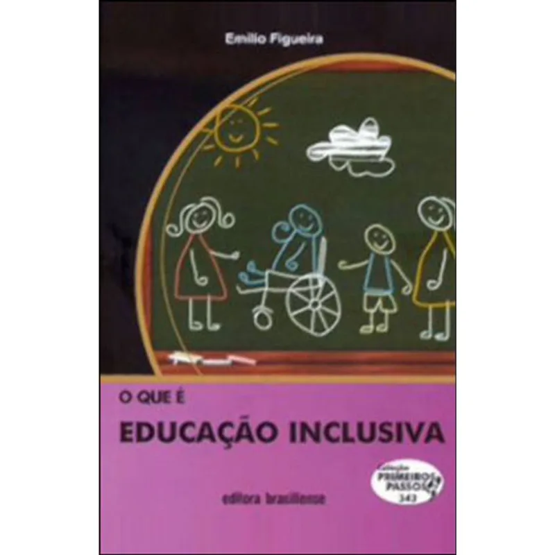 O QUE É EDUCAÇÃO INCLUSIVA