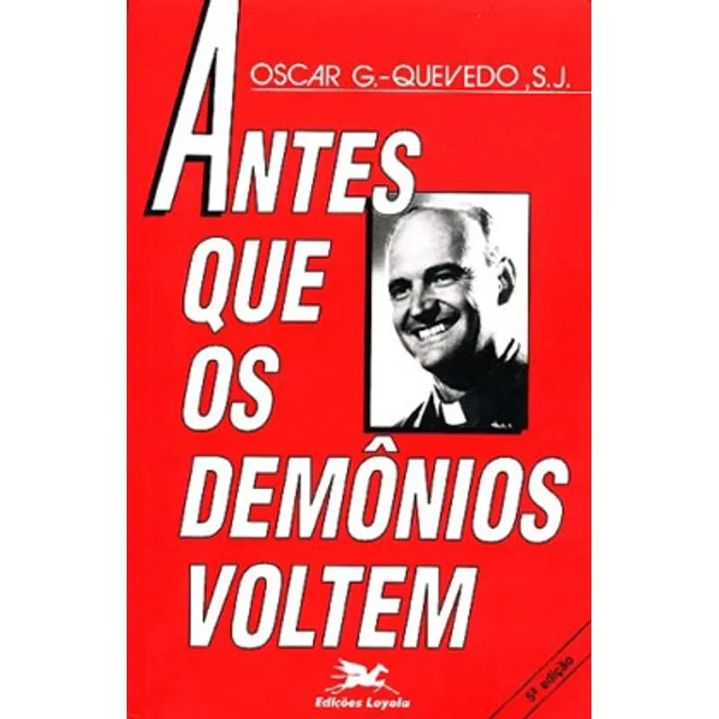 ANTES QUE OS DEMÔNIOS VOLTEM