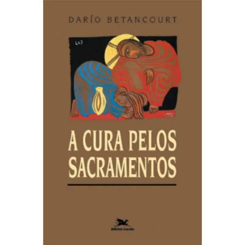 A Cura pelos sacramentos
