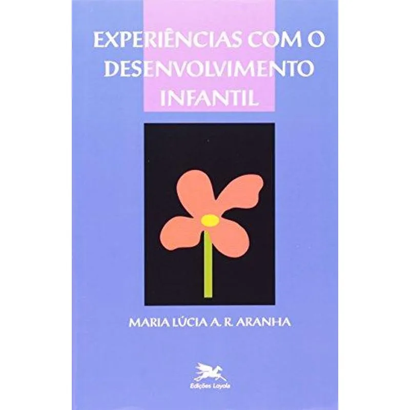 Experiencias com o Desenvolvimento Infantil