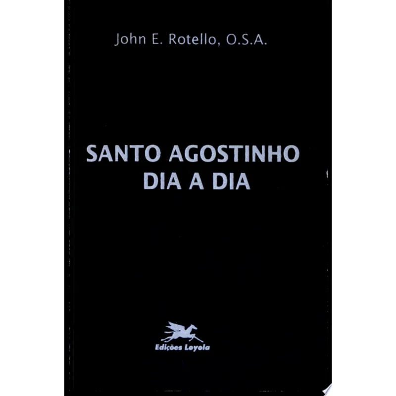 SANTO AGOSTINHO DIA A DIA