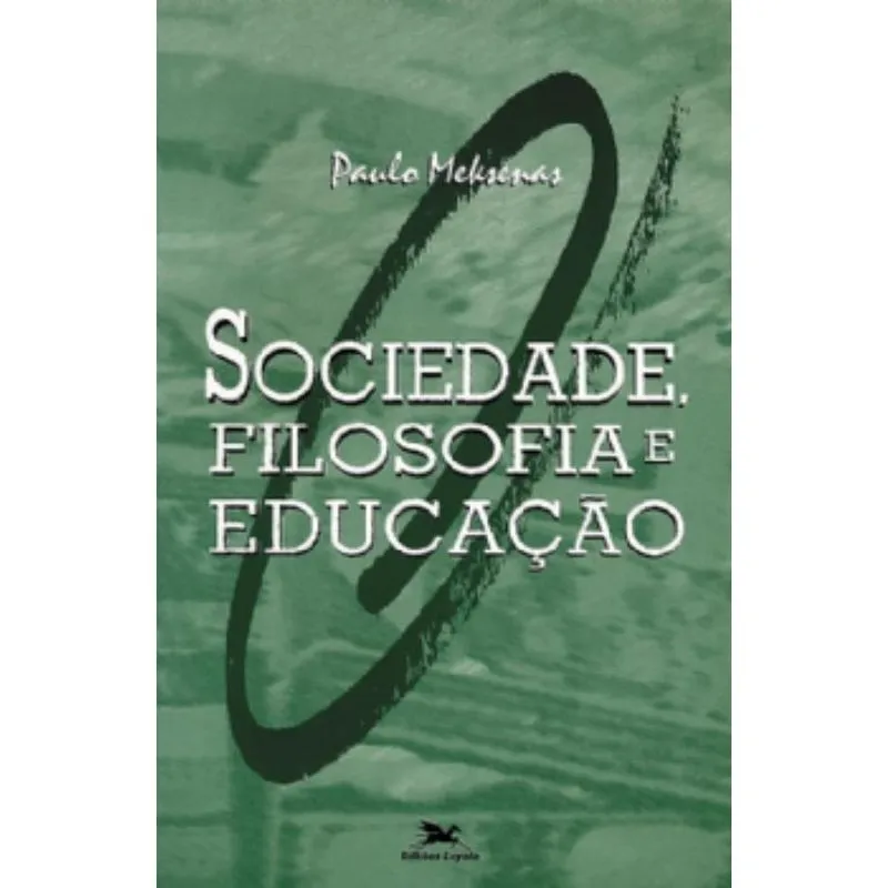 Sociedade, filosofia e educação