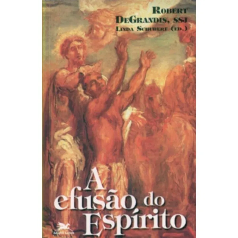 A Efusão do Espírito