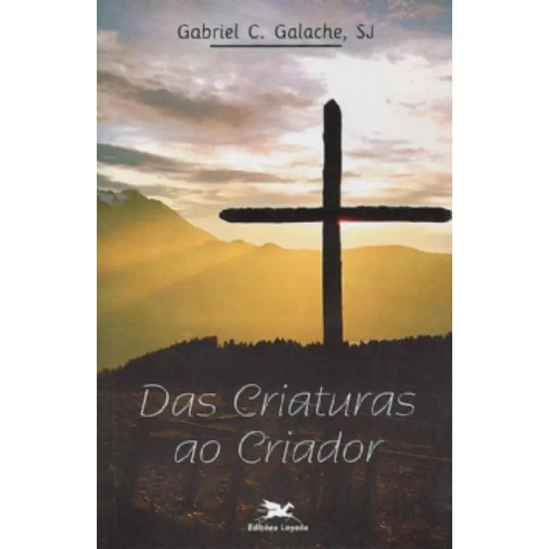 Das criaturas ao criador