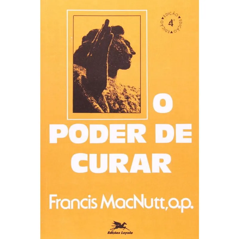 Poder De Curar, O - Loyola