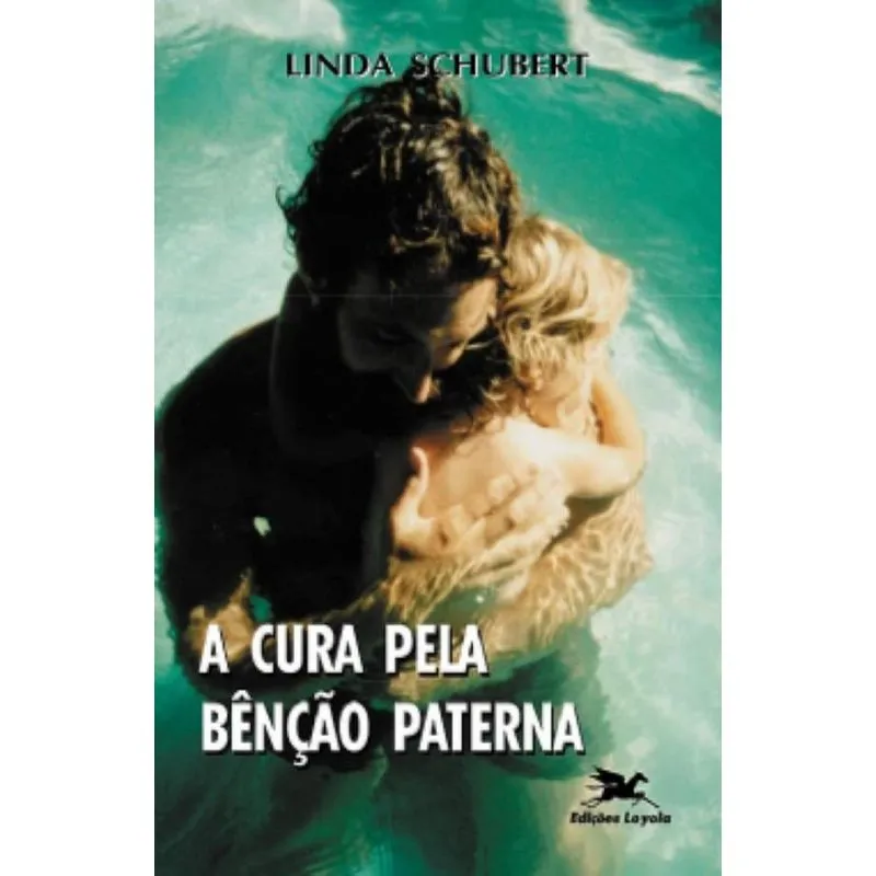 A Cura pela bênção paterna