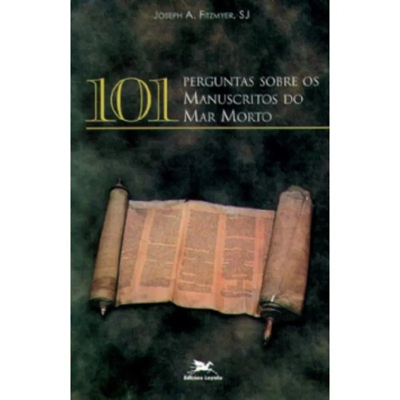 101 perguntas sobre os manuscritos do Mar Morto