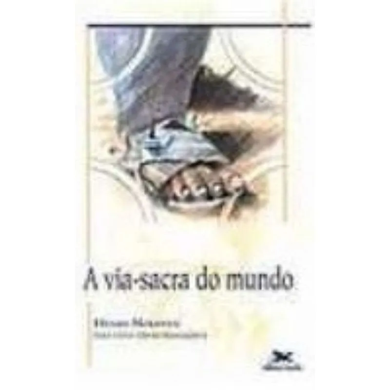 A Via-sacra do mundo