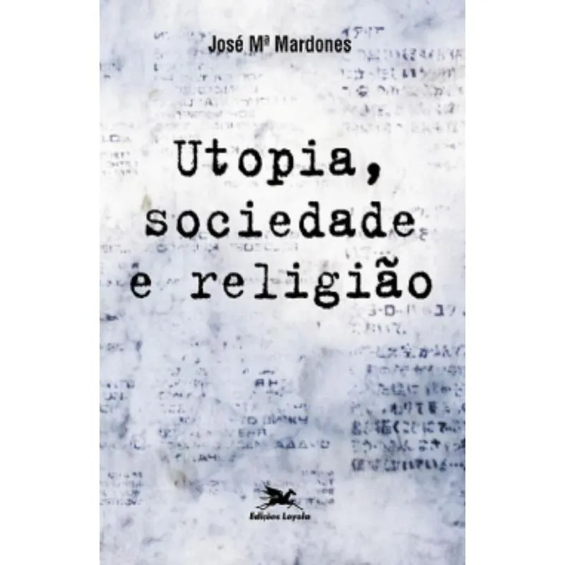 Utopia, sociedade e religião