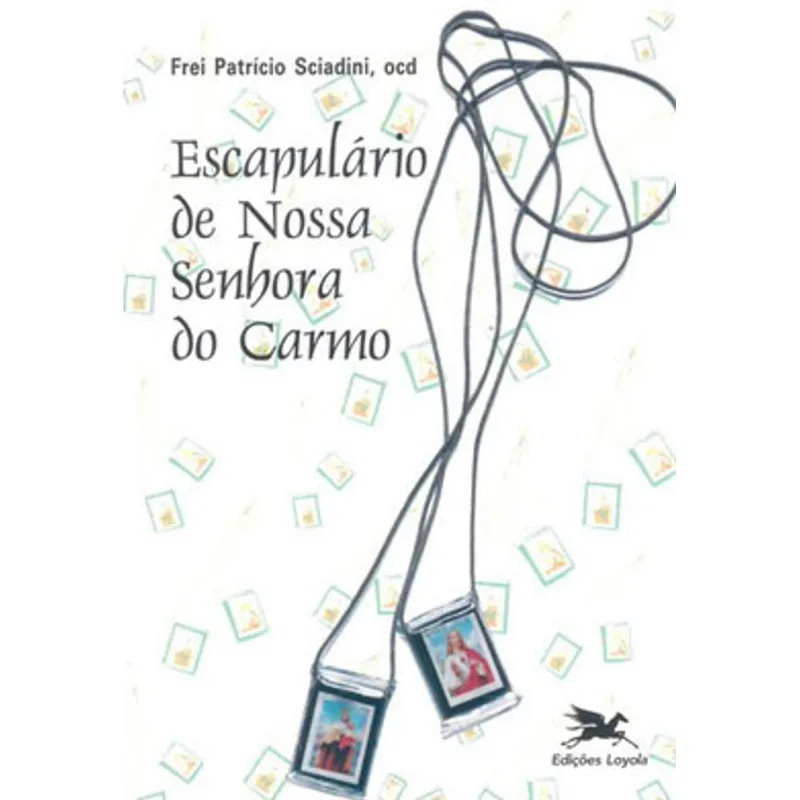ESCAPULÁRIO DE NOSSA SENHORA DO CARMO