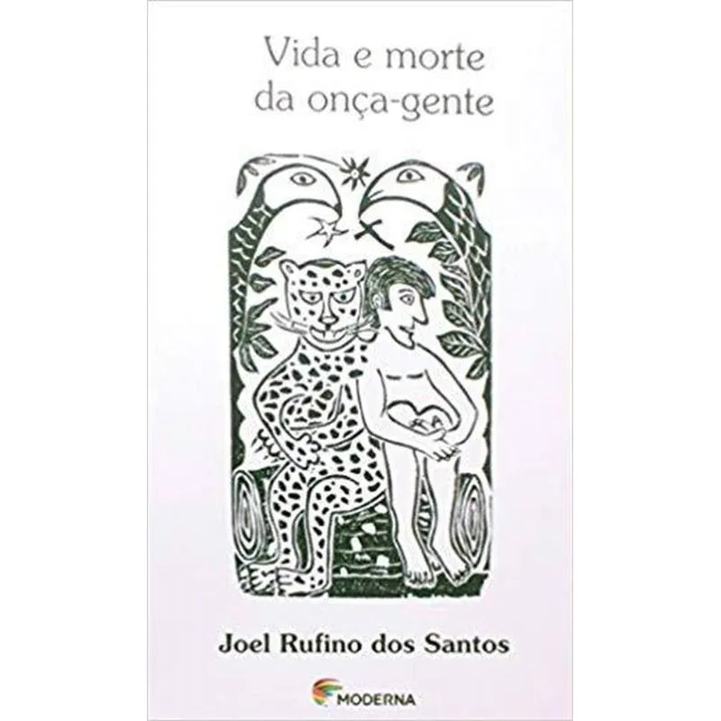 Vida e Morte da Onca-Gente