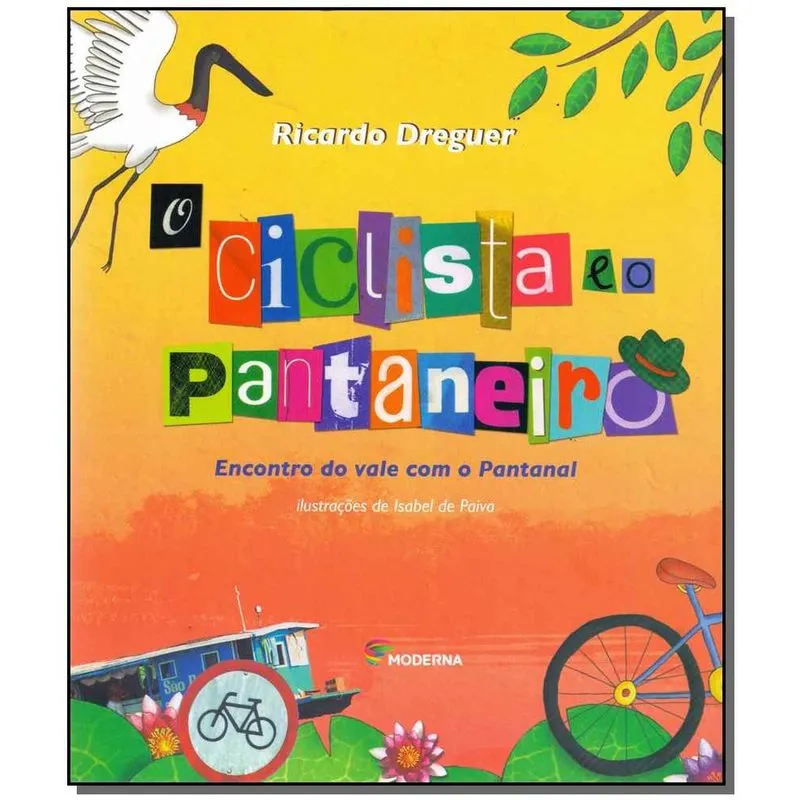 Livro - Ciclista E O Pantaneiro, O