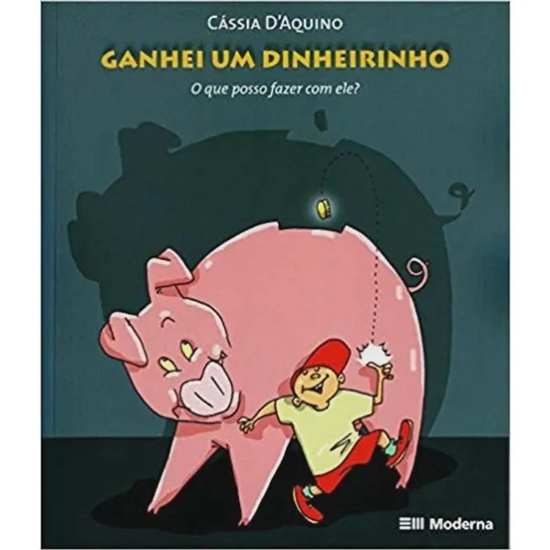 livro - Ganhei Um Dinheirinho Ganhei um dinheirinho - O que posso fazer com ele