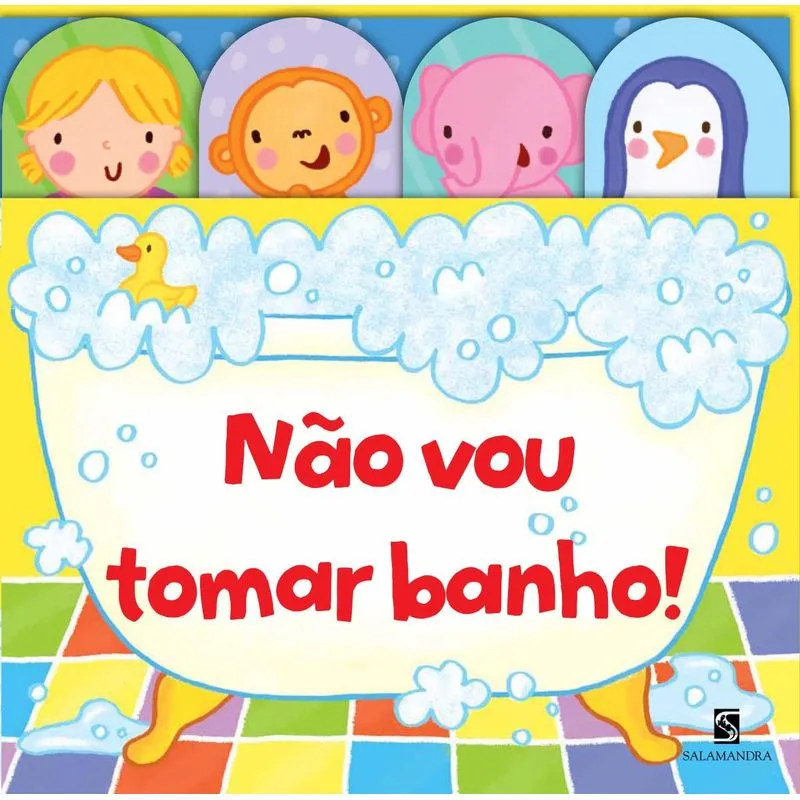 Não Vou Tomar Banho!