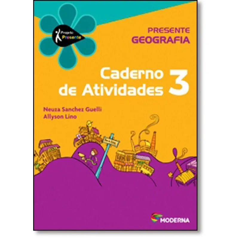 Livro Presente Geografia: Caderno De Atividades - 3º Ano