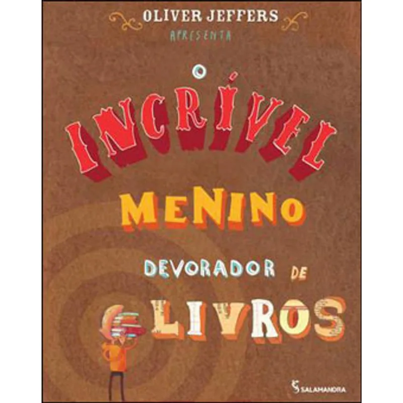 O INCRÍVEL MENINO DEVORADOR DE LIVROS