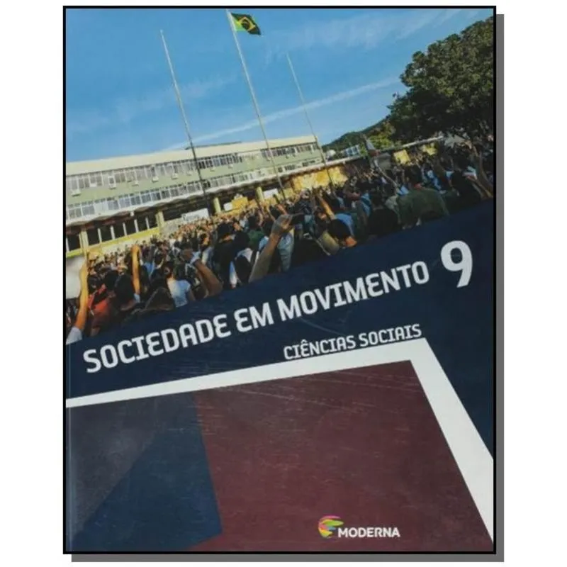 Sociedade em Movimento. 9º Ano