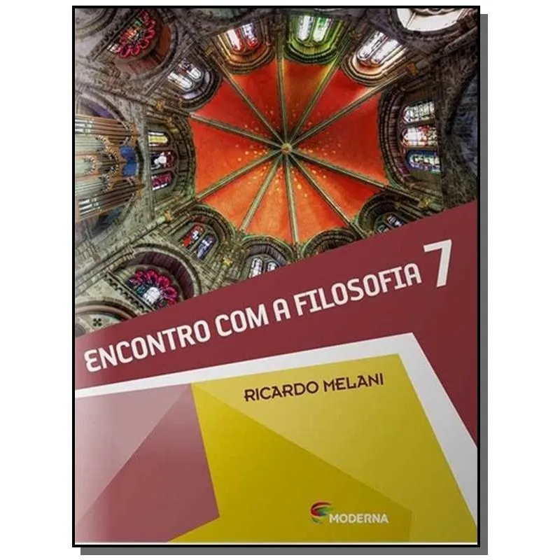 ENCONTRO COM A FILOSOFIA - 7o ANO
