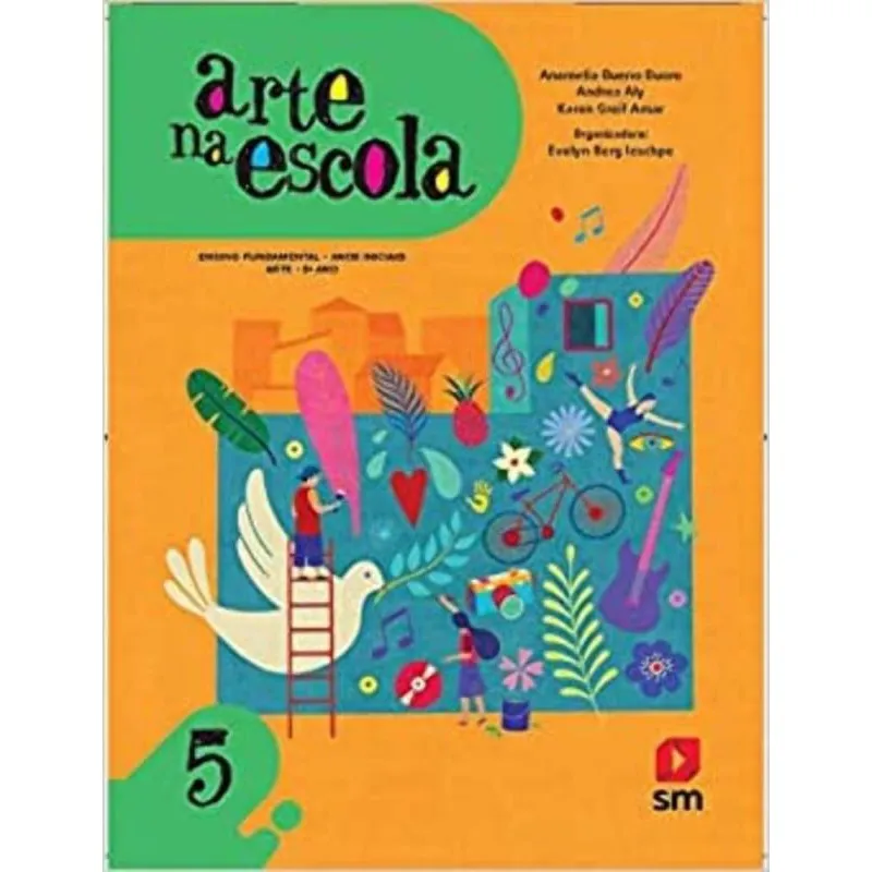 Arte na Escola - 5º Ano - Ensino Fundamental - Anos Iniciais - 01ED/17