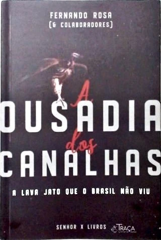A Ousadia dos Canalhas