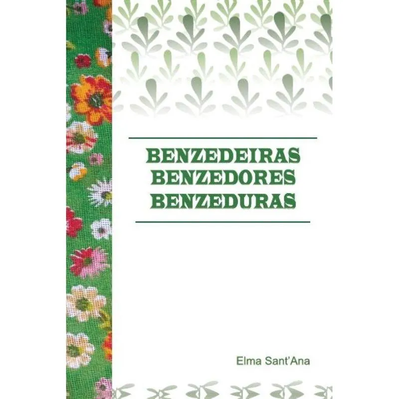 Benzedeiras Benzedores Benzeduras