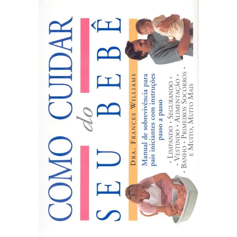 Livro - Como Cuidar Do Seu Bebe Livro - Como cuidar do seu bebê