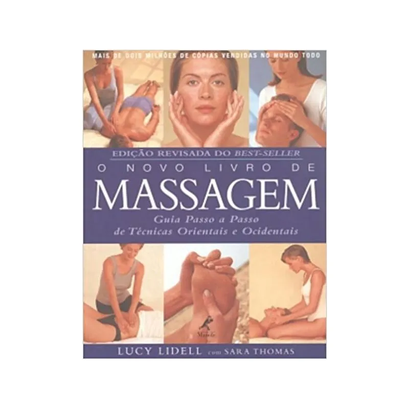 O Novo Livro de Massagem - Lucy Lidell - Manole