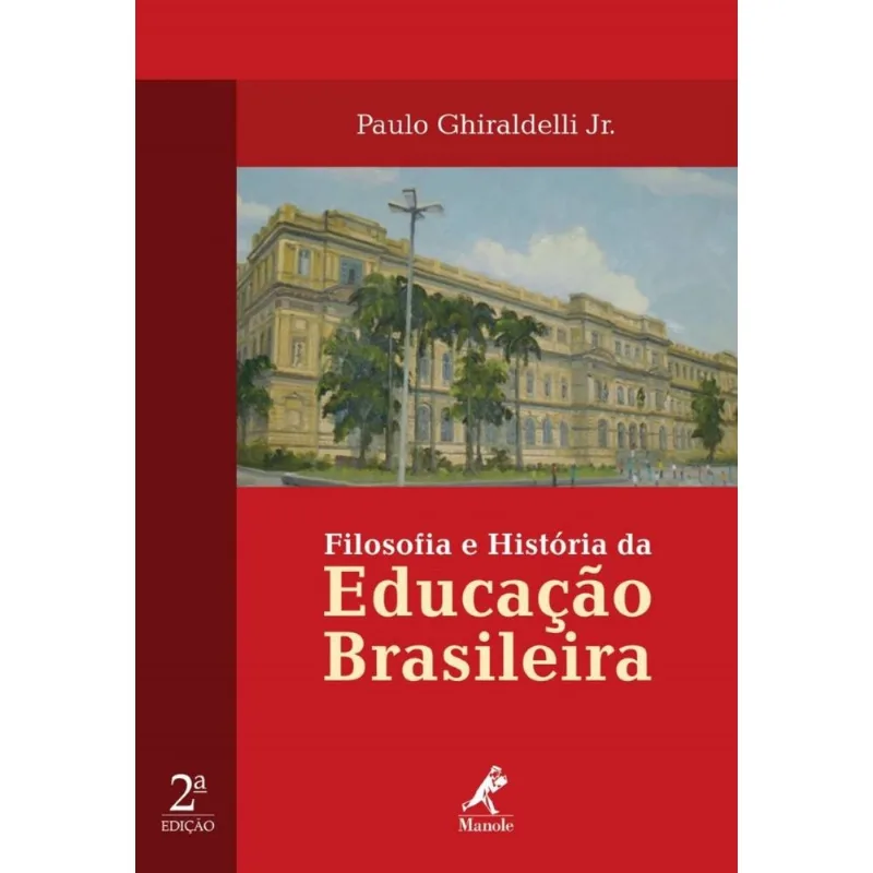 Filosofia e História da Educação Brasileira
