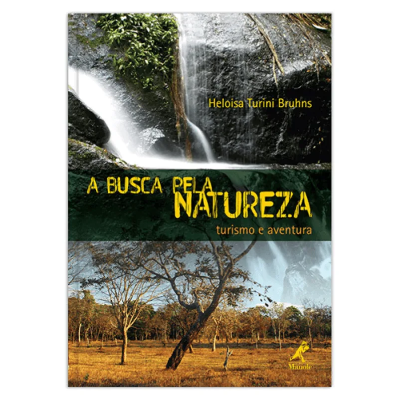 A Busca pela Natureza: Turismo e Aventura