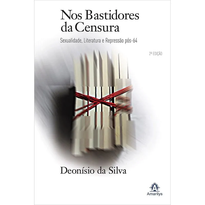 Livro - Nos bastidores da censura: Sexualidade, Literatura E Repressão Pós-64