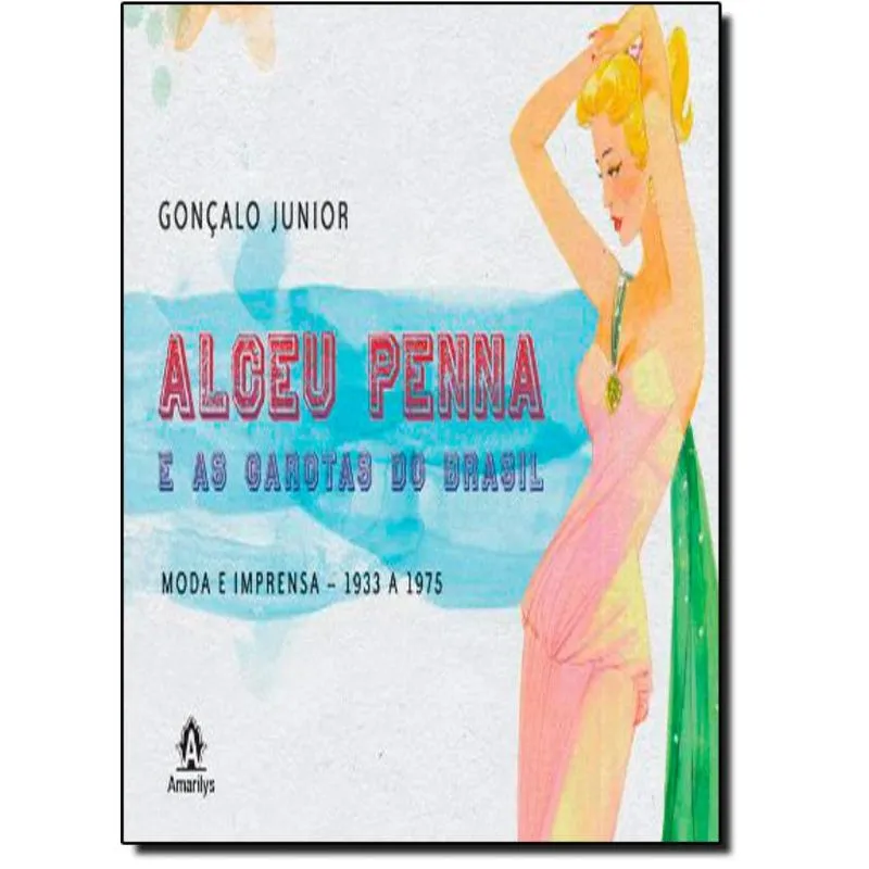 Alceu Penna e as Garotas do Brasil