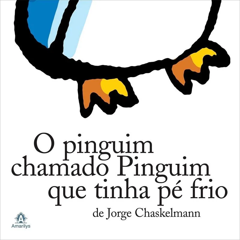 Livro - Pinguim Chamado Pinguim que Tinha Pé Frio, O Livro - O pinguim chamado Pinguim que tinha pé frio
