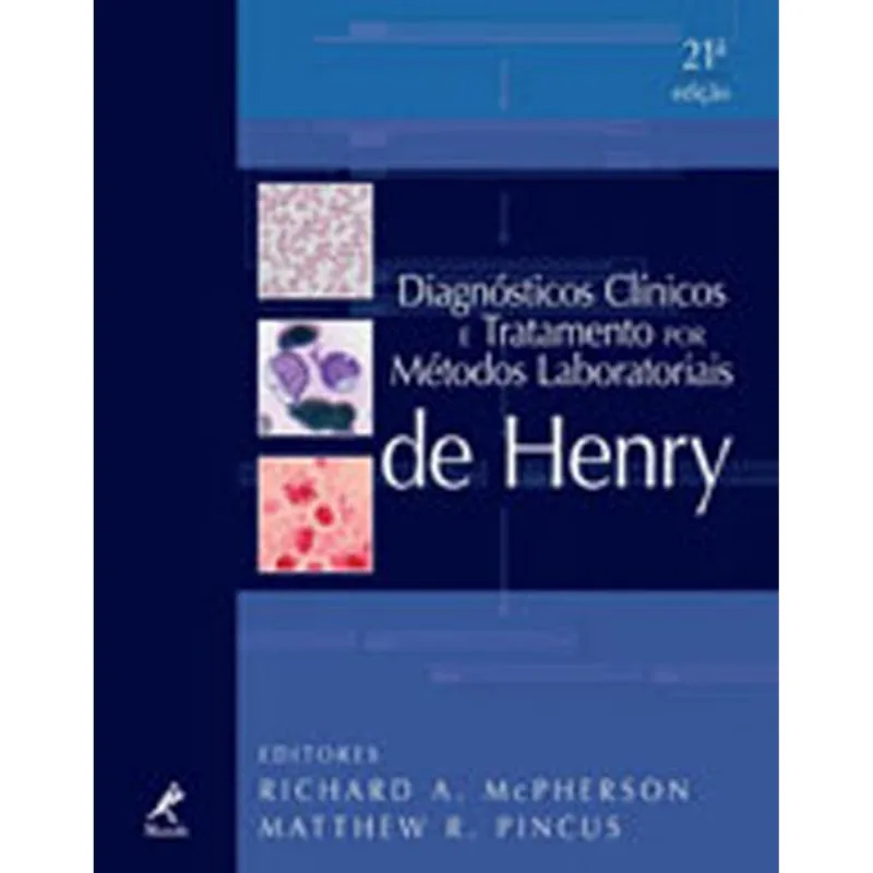 DIAGNÓSTICOS CLÍNICOS E TRATAMENTO POR MÉTODOS LABORATORIAIS DE HENRY