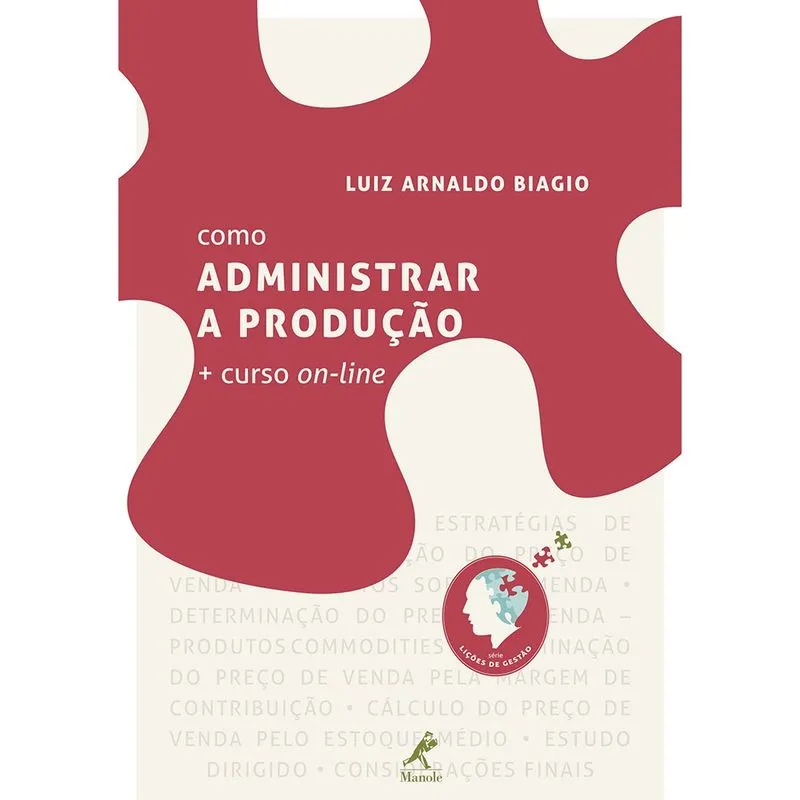 Livro - Como administrar a produção + curso on-line