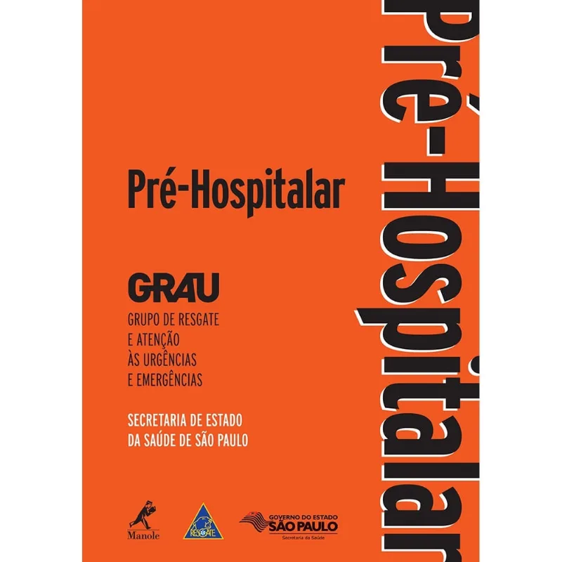 Préhospitalar - Grau (Grupo De Resgate E Atenção Às Urgências E Emergências) - 1ª Ed Livro - Pré-hospitalar