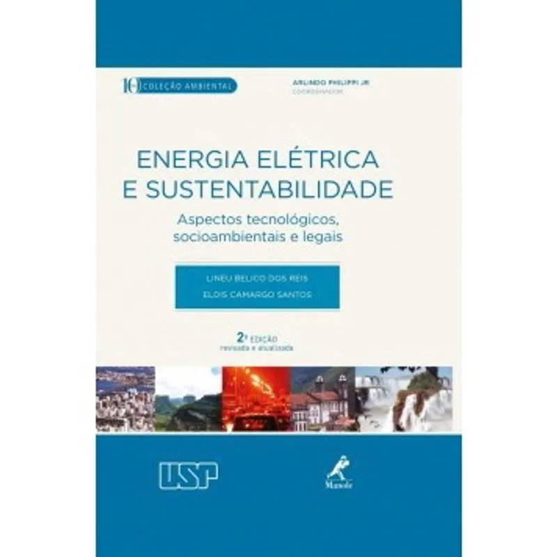 Livro - Energia elétrica e sustentabilidade: aspectos tecnológicos, socioambientais e legais